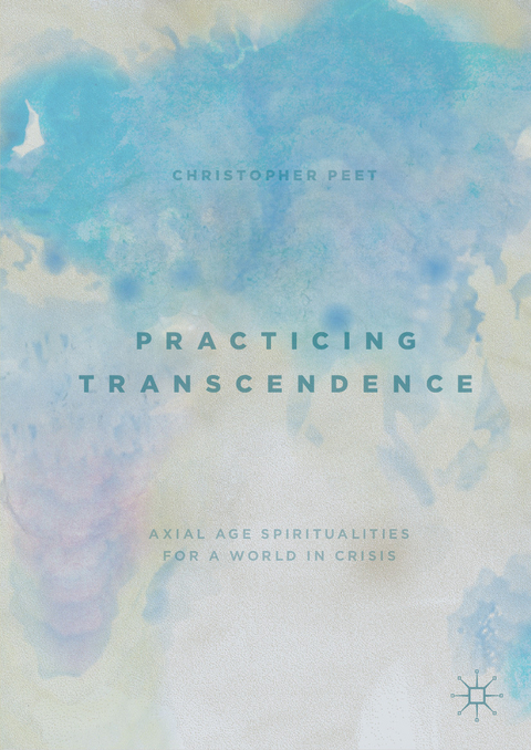 Practicing Transcendence - Christopher Peet