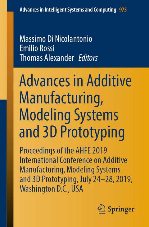 Advances in Additive Manufacturing, Modeling Systems and 3D Prototyping - 