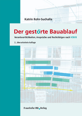 Der gestörte Bauablauf. - Katrin Rohr-Suchalla