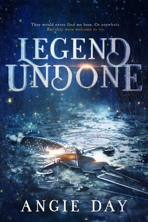 Legend Undone -  Angie Day