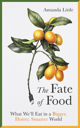 Fate of Food -  Amanda Little