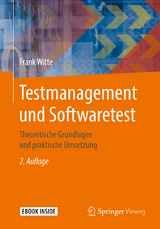 Testmanagement und Softwaretest - Frank Witte