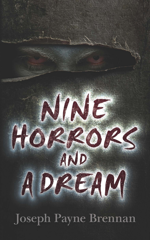 Nine Horrors and a Dream -  Joseph Payne Brennan