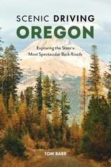 Scenic Driving Oregon -  Tom Barr