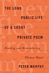 The Long Public Life of a Short Private Poem - Peter Murphy