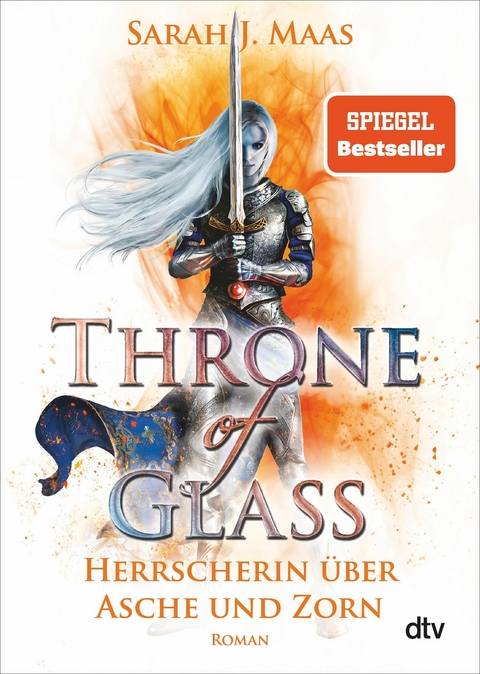 Throne of Glass - Herrscherin über Asche und Zorn -  Sarah J. Maas