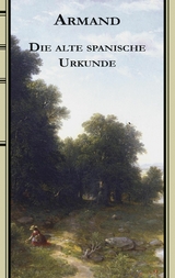 Die alte spanische Urkunde - Fredéric Armand Strubberg