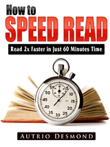 How to Speed Read - Autrio Desmond