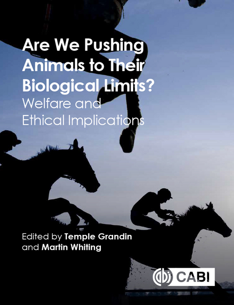 Are We Pushing Animals to Their Biological Limits? : Welfare and Ethical Implications - 