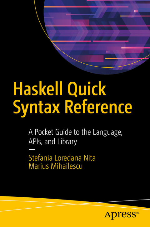 Haskell Quick Syntax Reference - Stefania Loredana Nita, Marius Mihailescu