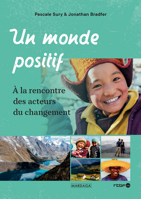 Un monde positif - Pascale Sury, Jonathan Bradfer