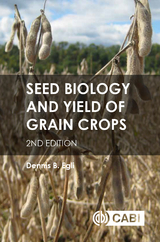 Seed Biology and Yield of Grain Crops - University of Kentucky Dennis (Emeritus  USA) Egli