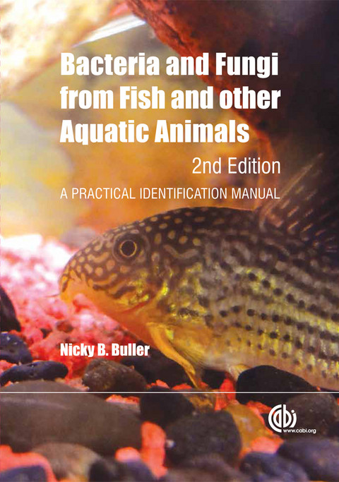 Bacteria and Fungi from Fish and Other Aquatic Animals - Nicky Buller