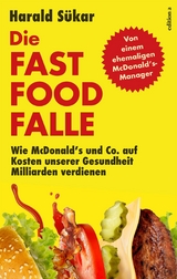 Die Fast Food Falle - Harald Sükar