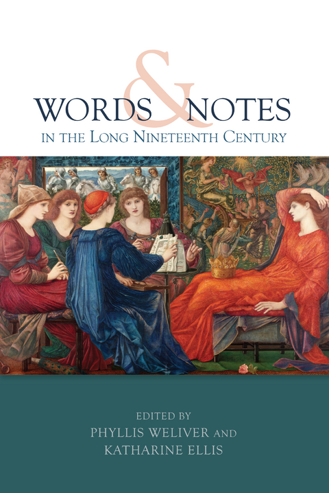 Words and Notes in the Long Nineteenth Century - 