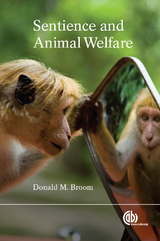 Sentience and Animal Welfare -  Donald M Broom