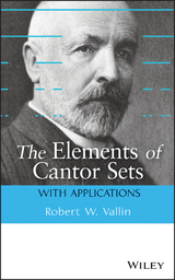 The Elements of Cantor Sets - Robert W. Vallin