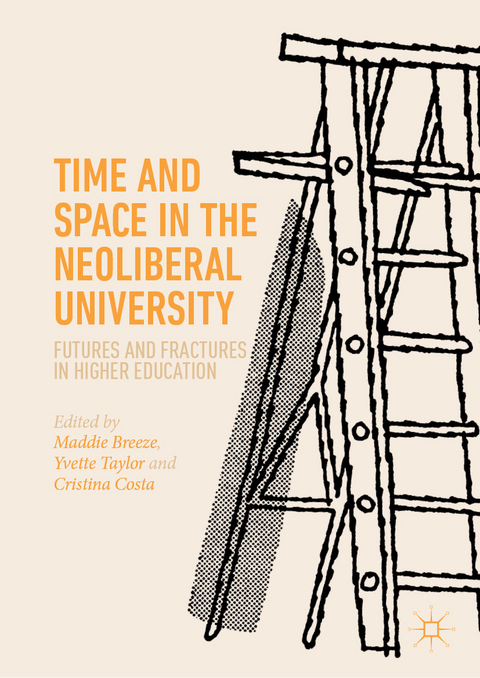 Time and Space in the Neoliberal University - 