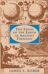 The Edges of the Earth in Ancient Thought - James S. Romm