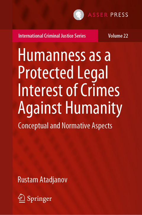 Humanness as a Protected Legal Interest of Crimes Against Humanity - Rustam Atadjanov