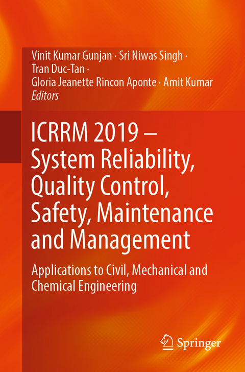 ICRRM 2019 – System Reliability, Quality Control, Safety, Maintenance and Management - 