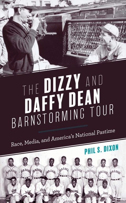 Dizzy and Daffy Dean Barnstorming Tour -  Phil S. Dixon