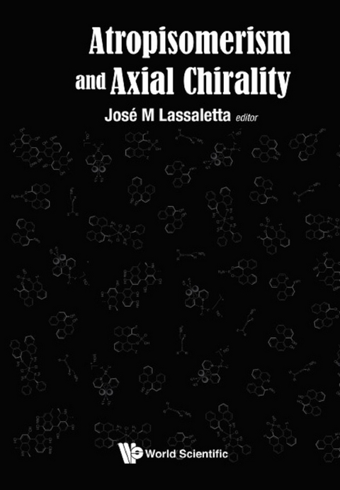 Atropisomerism And Axial Chirality - 