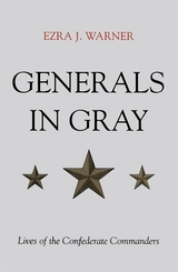 Generals in Gray -  Jr. Ezra J. Warner