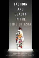 Fashion and Beauty in the Time of Asia - 