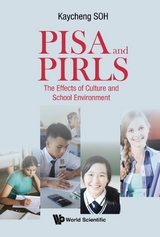 PISA AND PIRLS: THE EFFECTS OF CULTURE & SCHOOL ENVIRONMENT - Kay Cheng Soh