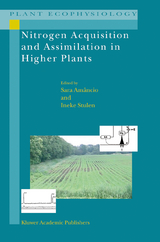 Nitrogen Acquisition and Assimilation in Higher Plants - 