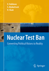 Nuclear Test Ban - Ola Dahlman, S. Mykkeltveit, Hein Haak