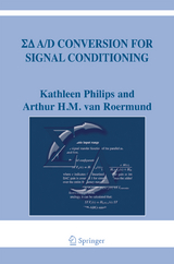 Sigma Delta A/D Conversion for Signal Conditioning - Kathleen Philips, Arthur H.M. van Roermund