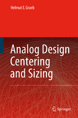 Analog Design Centering and Sizing - Helmut E. Graeb