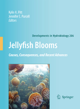 Jellyfish Blooms: Causes, Consequences and Recent Advances - 