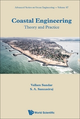 COASTAL ENGINEERING: THEORY AND PRACTICE - Vallam Sundar, Sannasi Annamalaisamy Sannasiraj