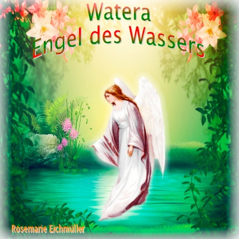 Engel des Wassers - Rosemarie Eichmüller