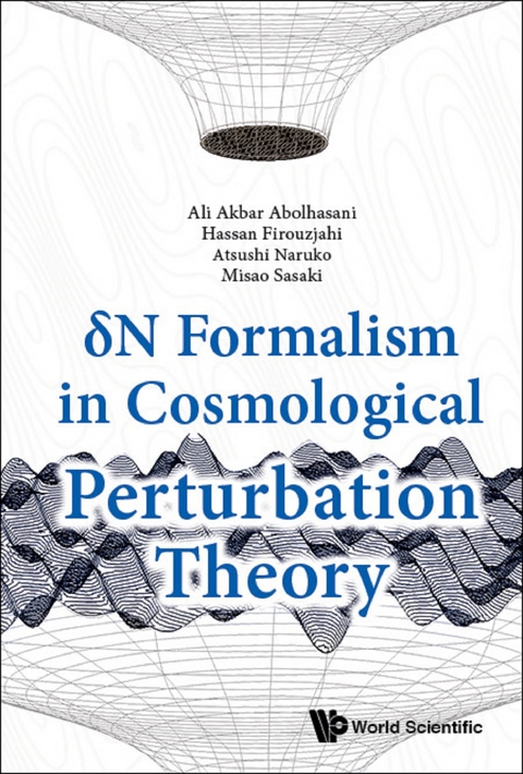 Delta N Formalism In Cosmological Perturbation Theory -  Abolhasani Ali Akbar Abolhasani,  Naruko Atsushi Naruko,  Firouzjahi Hassan Firouzjahi,  Sasaki Misao Sasaki