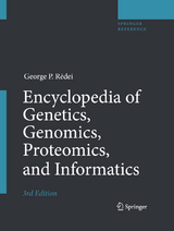 Encyclopedia of Genetics, Genomics, Proteomics, and Informatics - George P. Rédei