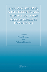 New Algorithms, Architectures and Applications for Reconfigurable Computing - 