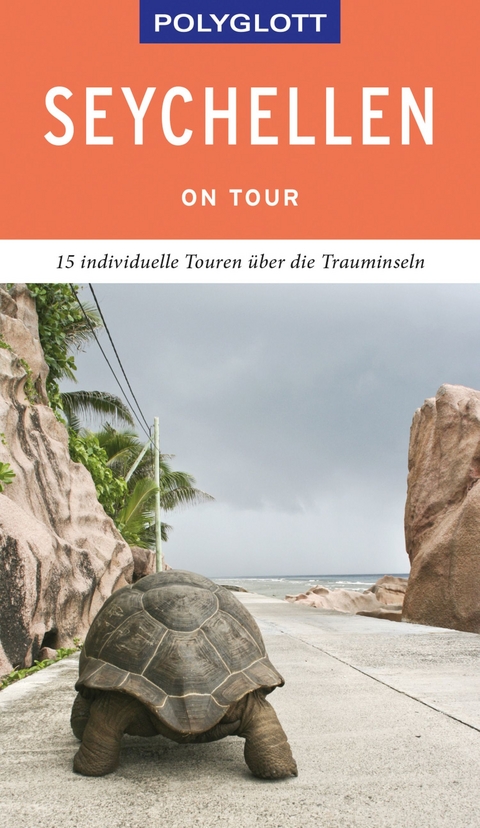 POLYGLOTT on tour Reiseführer Seychellen - Thomas J. Kinne