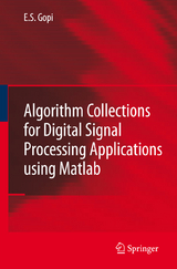 Algorithm Collections for Digital Signal Processing Applications Using Matlab - E.S. Gopi