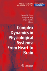 Complex Dynamics in Physiological Systems: From Heart to Brain - 