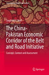 The China-Pakistan Economic Corridor of the Belt and Road Initiative - Siegfried O. Wolf