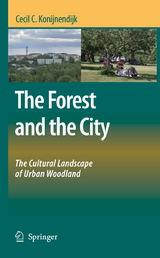 The Forest and the City - Cecil C. Konijnendijk