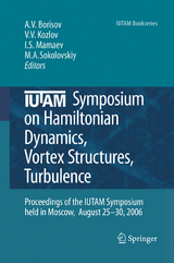 IUTAM Symposium on Hamiltonian Dynamics, Vortex Structures, Turbulence - 