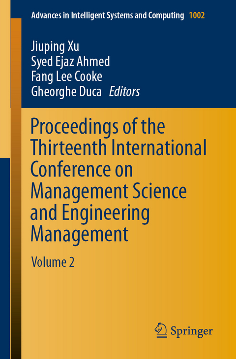 Proceedings of the Thirteenth International Conference on Management Science and Engineering Management - 