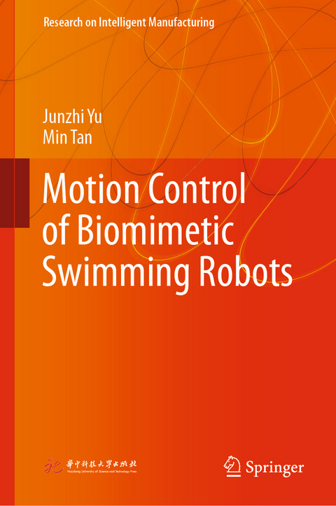 Motion Control of Biomimetic Swimming Robots - Junzhi Yu, Min Tan