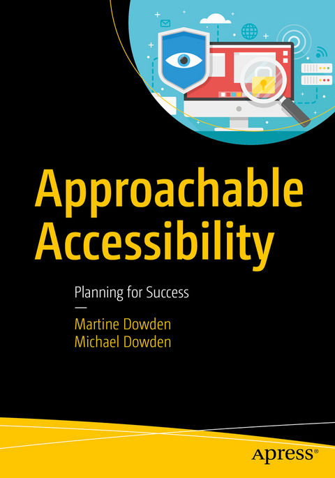 Approachable Accessibility - Martine Dowden, Michael Dowden