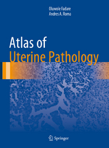 Atlas of Uterine Pathology - Oluwole Fadare, Andres A. Roma